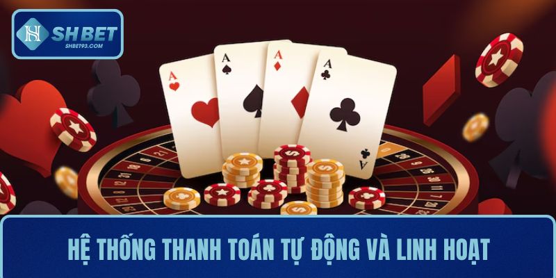 Nền tảng này có hệ thống thanh toán tự động và linh hoạt