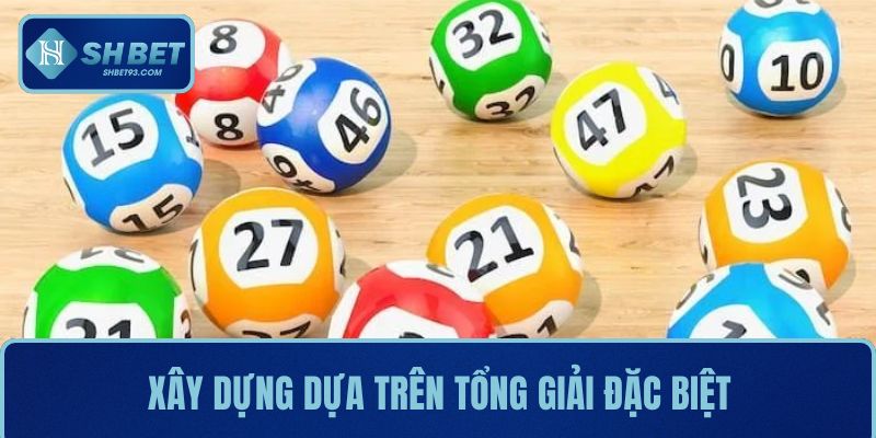 Dàn Đề 50 Con Gồm Những Gì? Cách Chơi Hiệu Quả Tại SHBET 3 Xây dựng dàn đề 50 con chuẩn dựa trên tổng giải đặc biệt